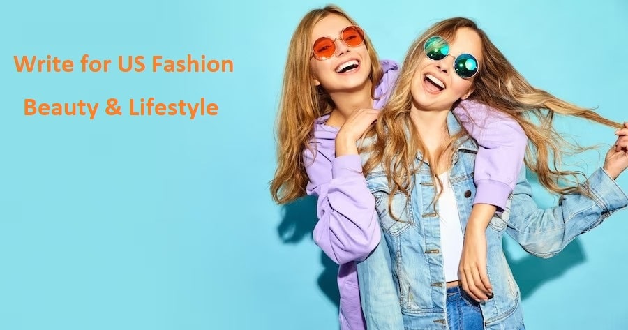 write for us + areyoufashion com